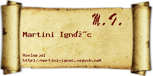 Martini Ignác névjegykártya